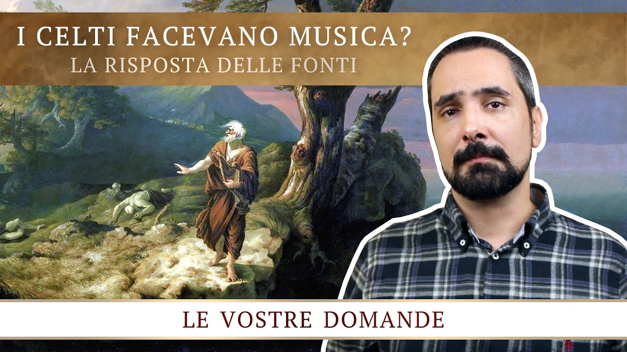 I Celti facevano musica? (I Bardi)