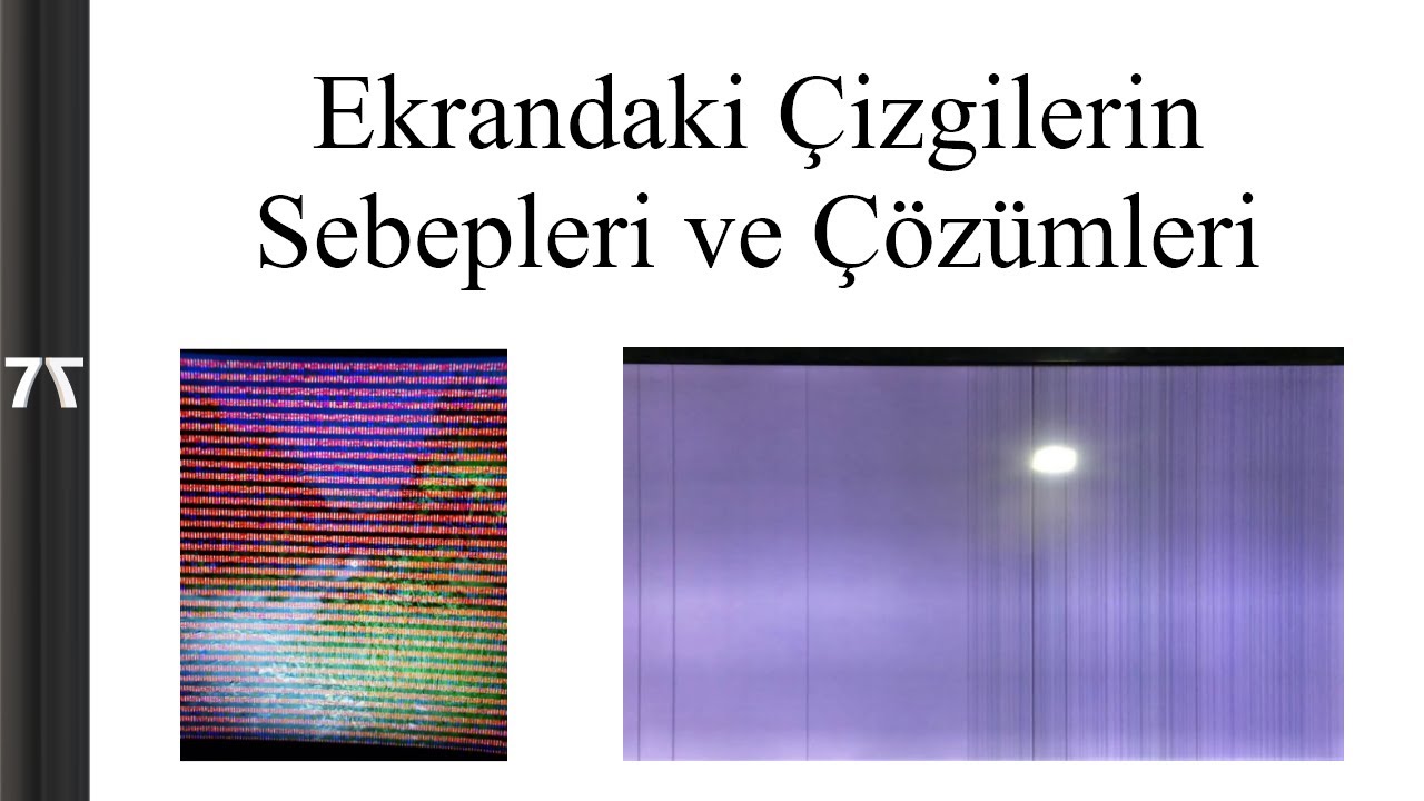 Ekran ya da monitörlerde çizgi veya şekiller neden oluşur? Önlem ve çözümleri nelerdir?