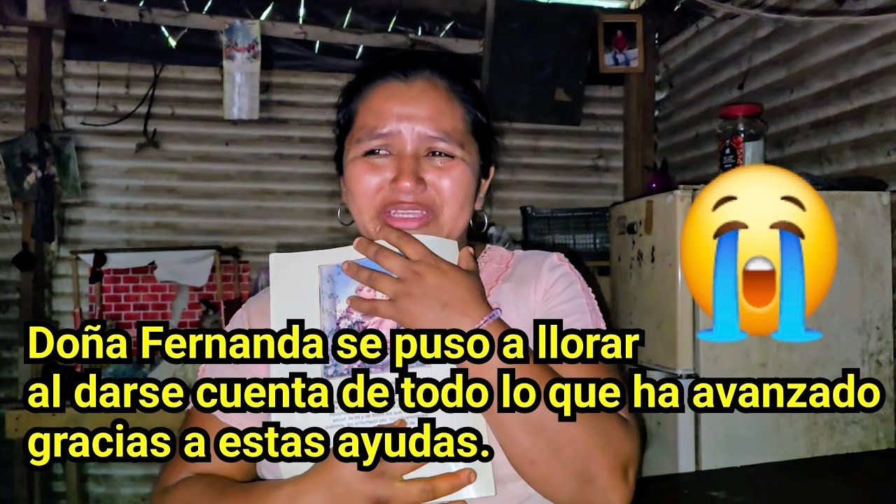 😭DOÑA FERNANDA SE PUSO A LLORAR AL DARSE CUENTA DE TODO LO QUE HA AVANZADO GRACIAS A ESTAS AYUDAS.