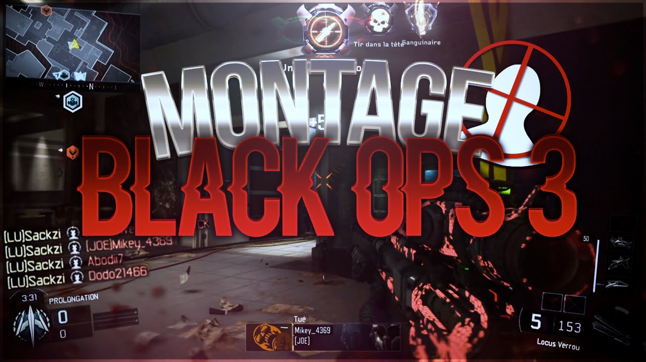 MONTAGE BLACK OPS 3 SACKZI