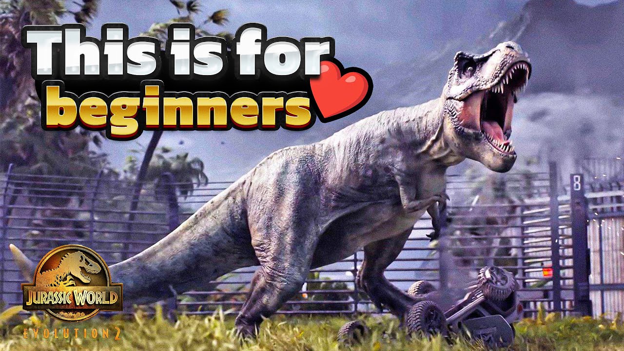 Jurassic World Evolution 2 Beginners Guide 2025 | How to Build Your First Park and Manage Dinosaurs!