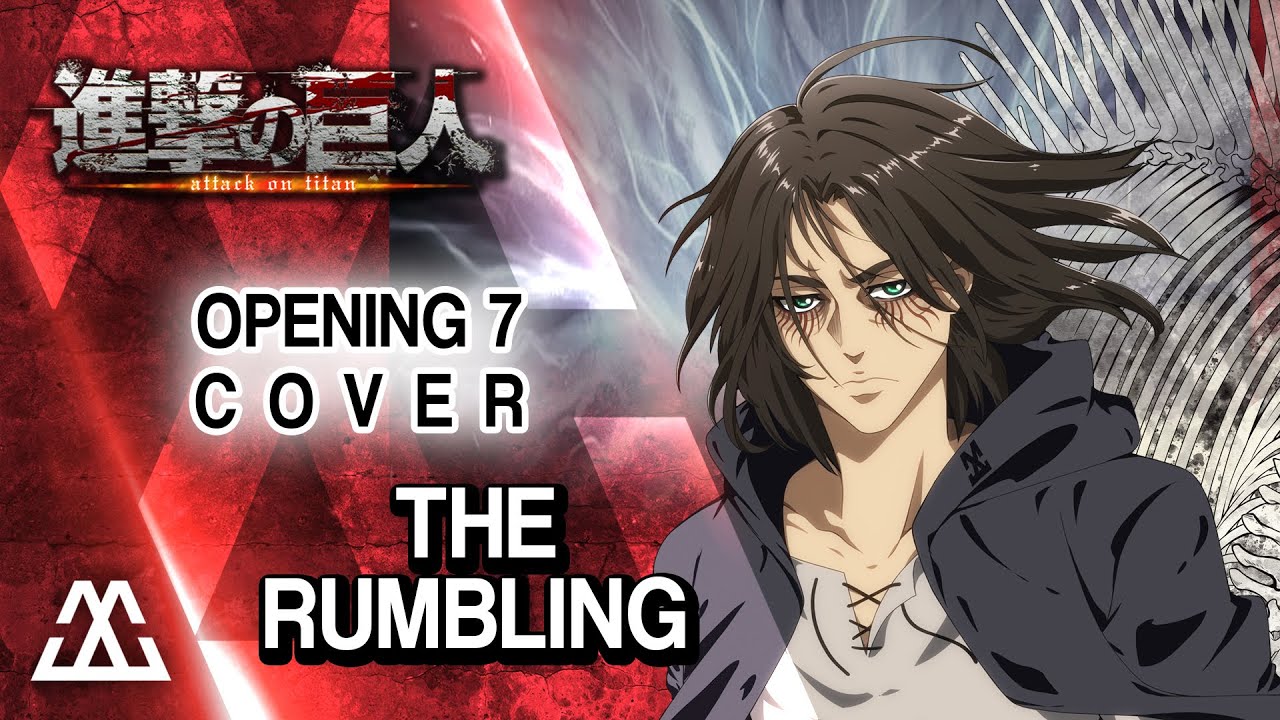 ATTACK ON TITAN Opening 7 - The Rumbling (Cover)