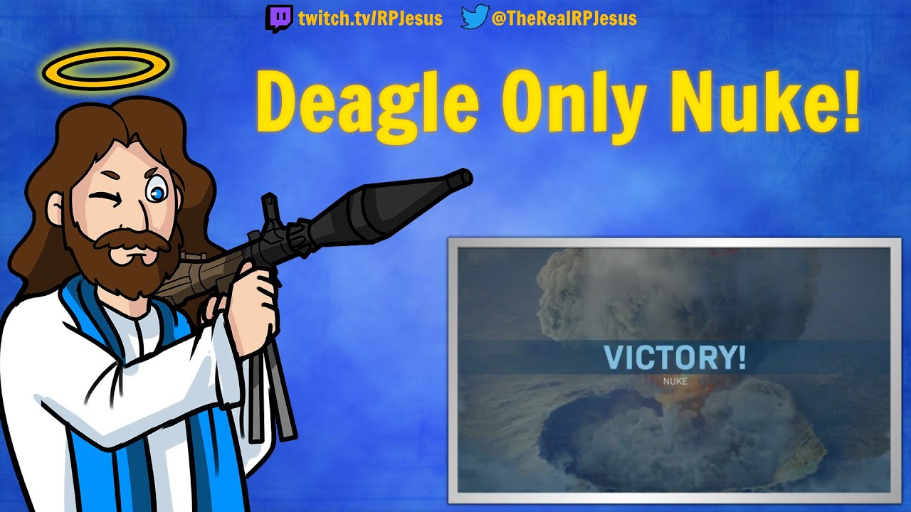 Deagle Only Nuke!