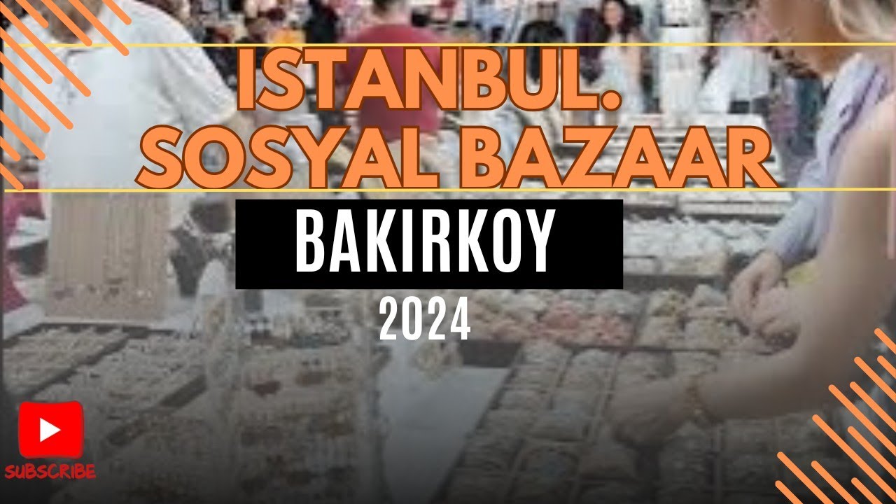 Bakırköy sosyete pazarı walk with me in BAKIRKOY  Bazaar, Istanbul 2024