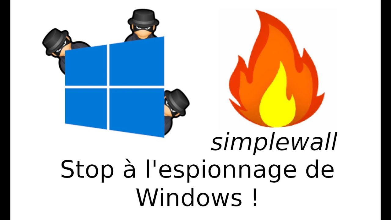 Simplewall - Bloquez la t&eacute;l&eacute;m&eacute;trie de Windows et plus encore !