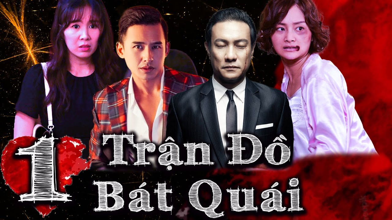 TRẬN ĐỒ BÁT QUÁI - TẬP 1 | Phim Việt nam 2023 | Phim Tình Cảm Tâm Lý Xã Hội Việt Nam Mới Nhất 2023