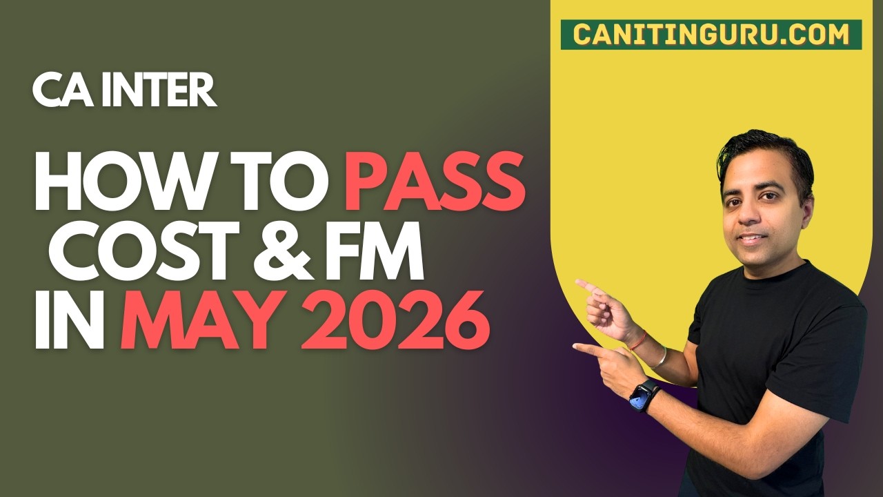 How to Pass Costing & FM for May 2026 l How to prepare l Way ahead l CA Nitin Guru