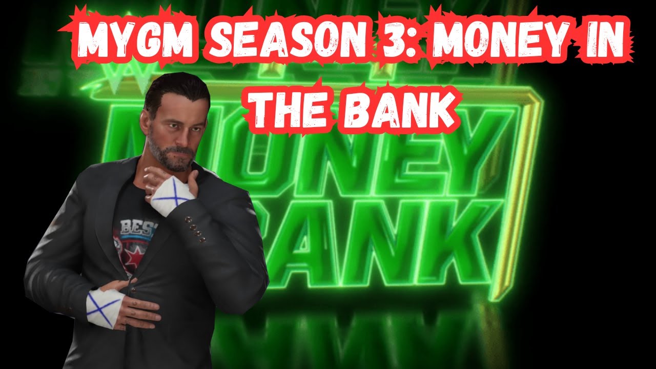WWE 2k25 MyGM Mode Season 3 - Money in the Bank