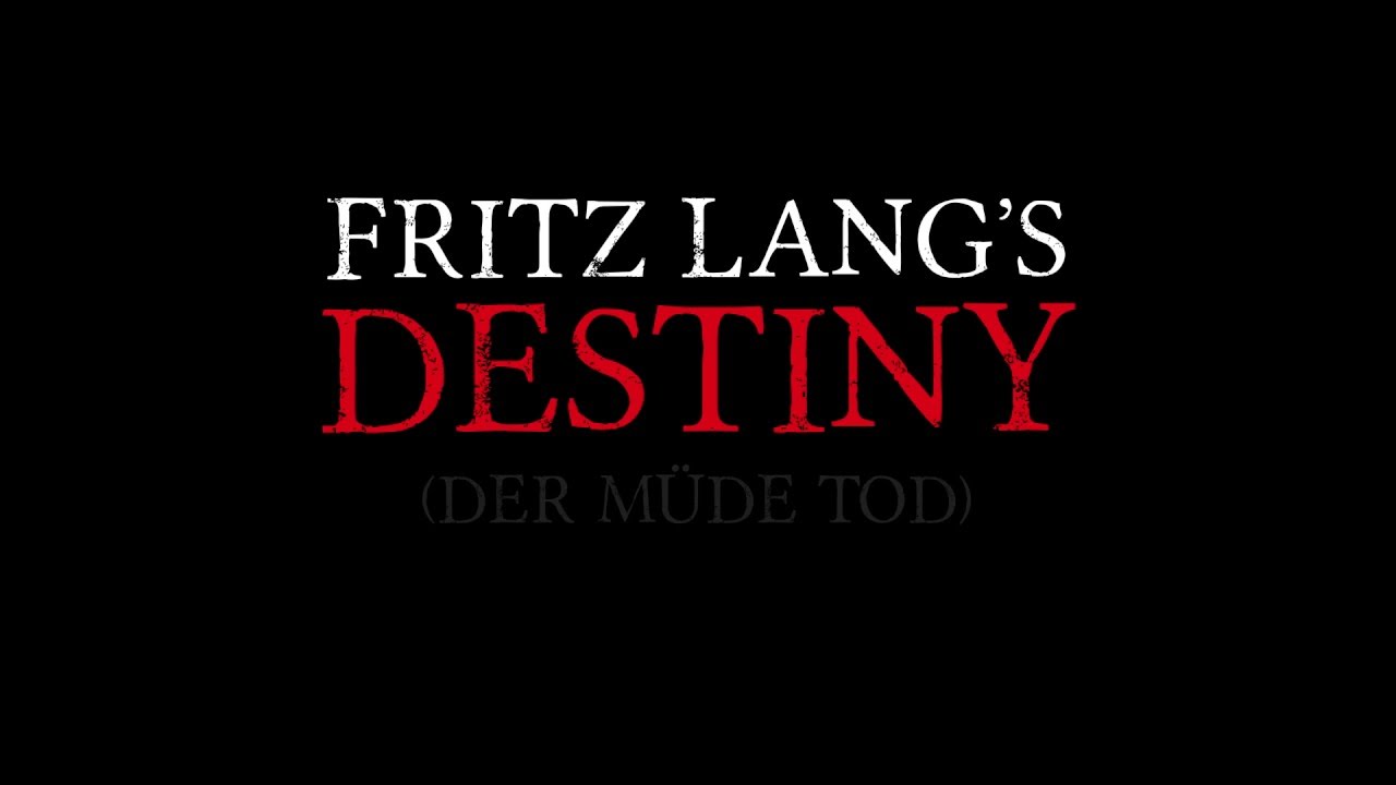 Fritz Lang's Destiny - Trailer