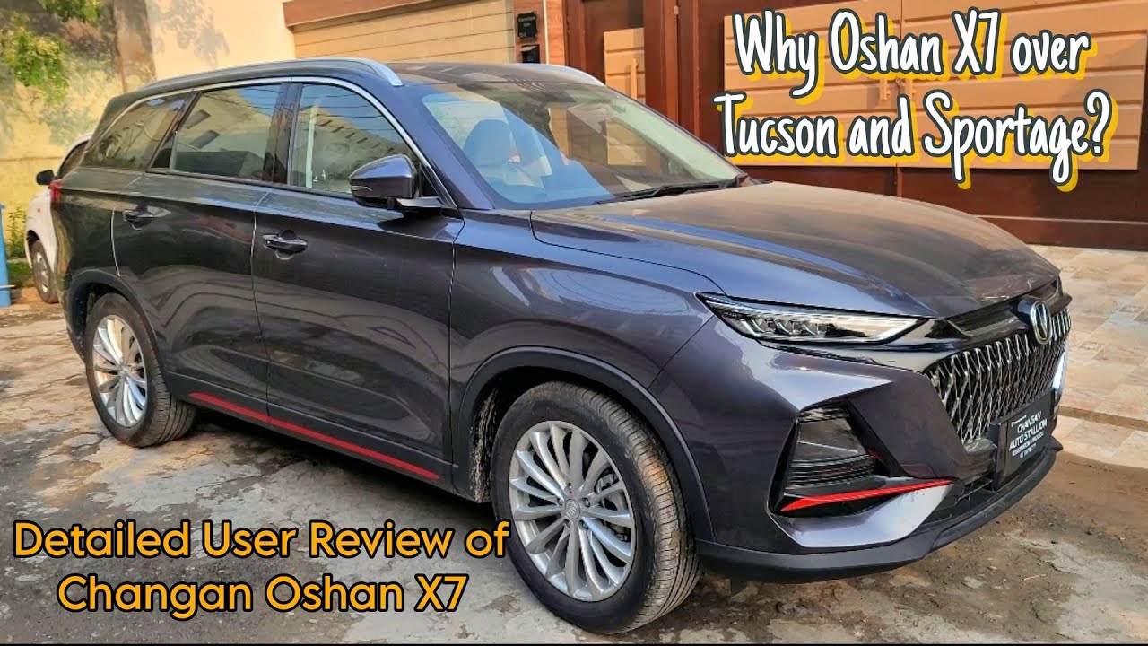 Detailed Owner / User Review & Experience of Changan Oshan X7 | Why its Better than Tucson Sportage
