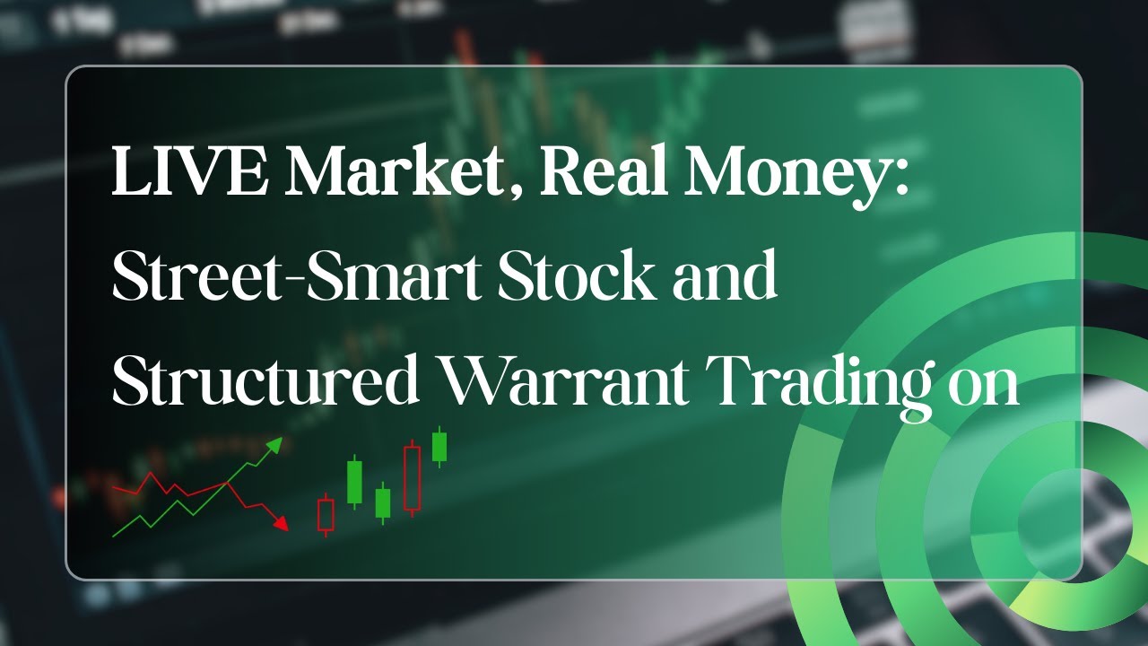 LIVE Market, Real Money: Street-Smart Stock and Structured Warrant Trading on Bursa