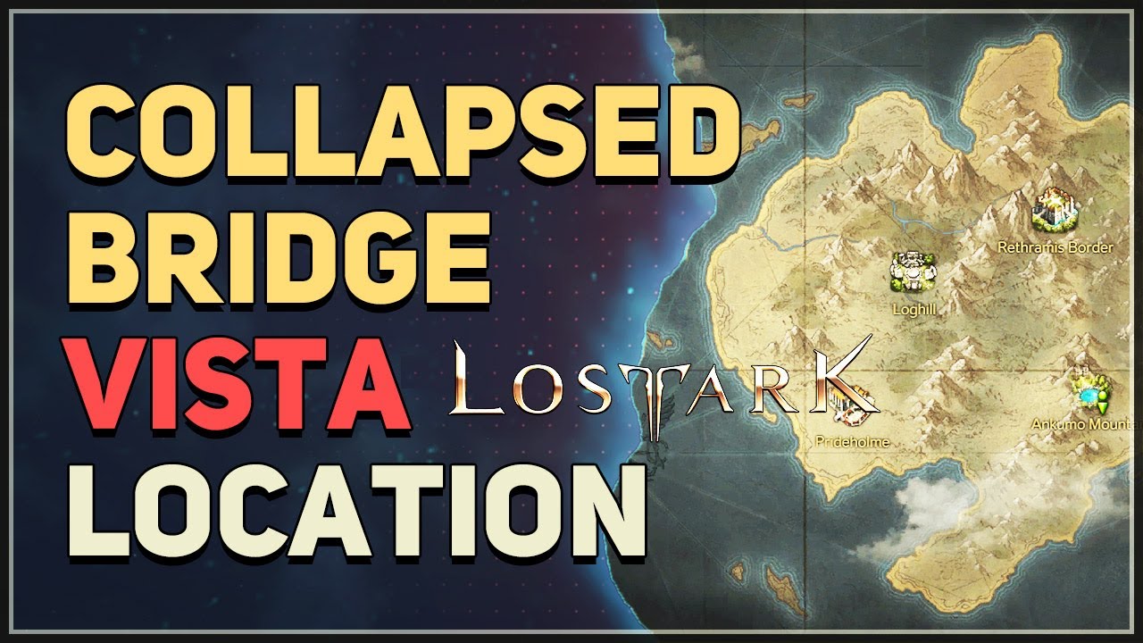 Collapsed Bridge Lost Ark Location