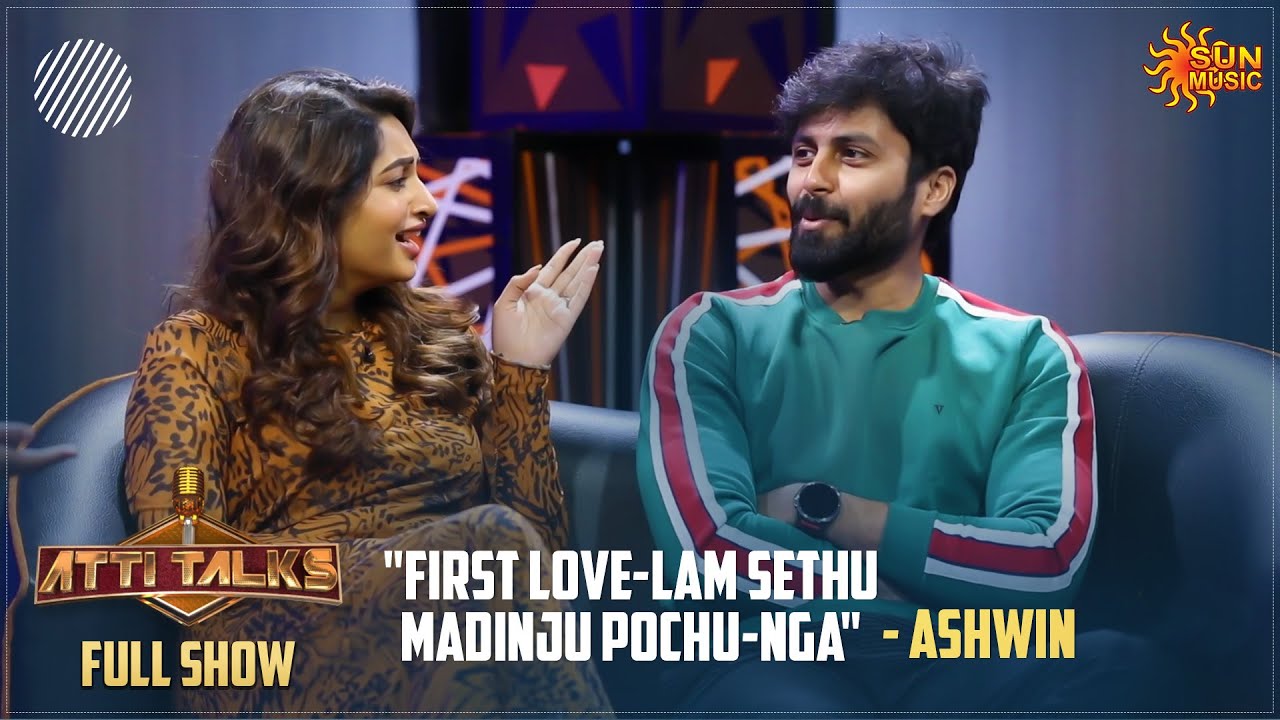 Ashwin on films & Marriage Rumors | Atti Talks - Full Show | Sun Music