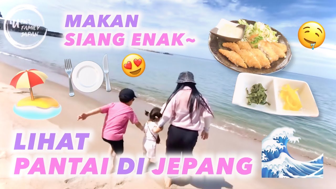 MAKAN SIANG DAN LIHAT PANTAI SEBENTAR ‼️RITSUKI TIDAK MAU PULANG