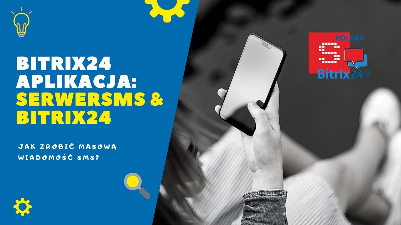 Jak zrobić masową wiadomość SMS? Bitrix24 CRM