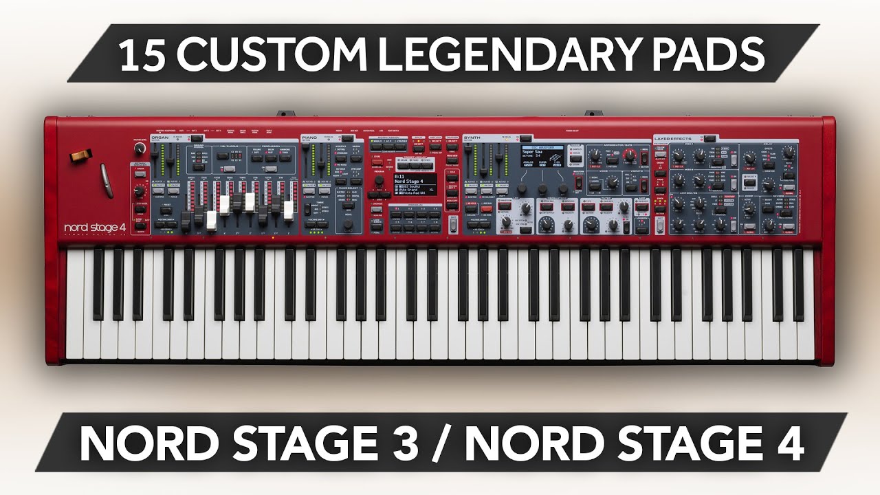 NORD STAGE 3 - 4 ♫ 15 Custom Sounds ► Legendary Pad Expansion 03 Sound Bank