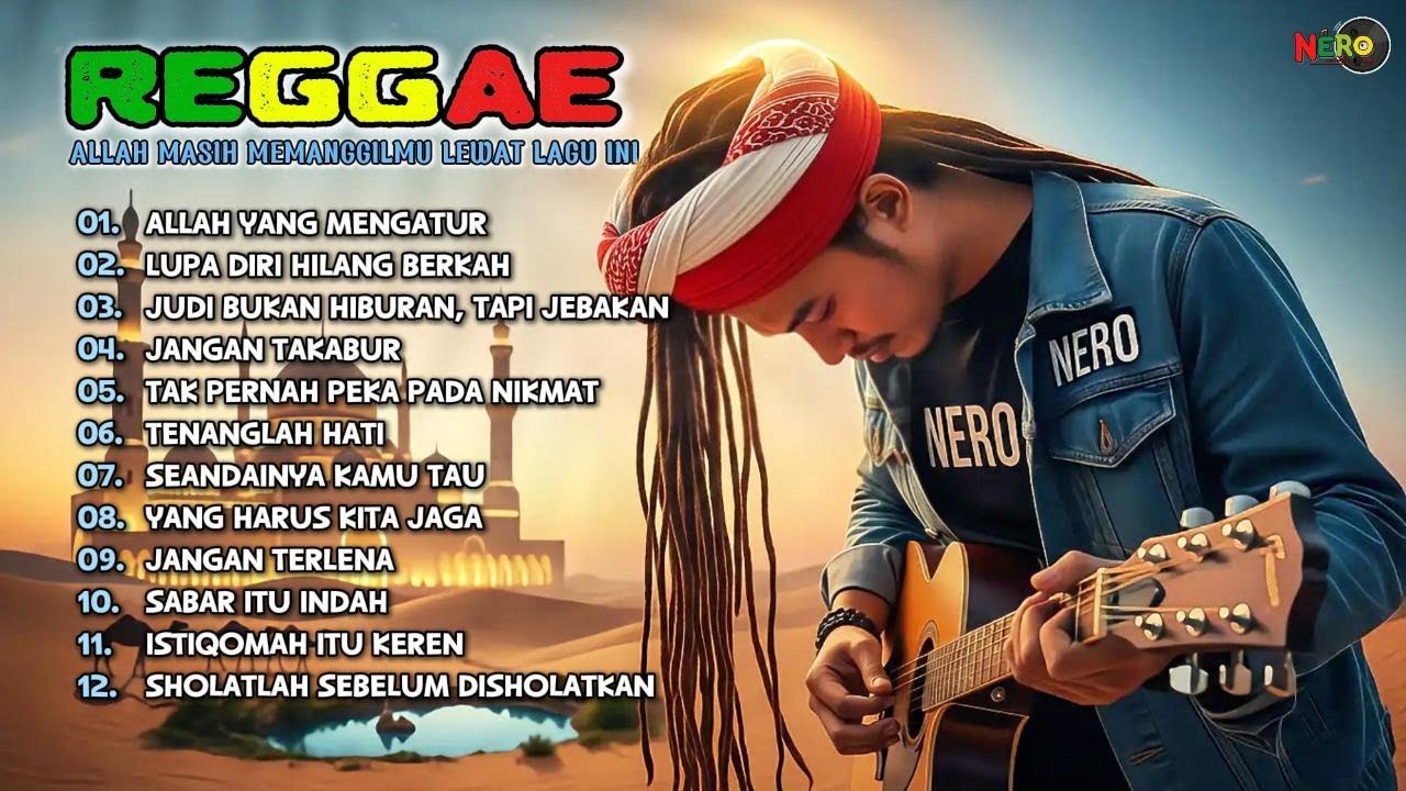 ALLAH YANG MENGATUR - REGGAE RELIGI ISLAM INDONESIA TERBARU 2026 | PENENANG HATI & JIWA