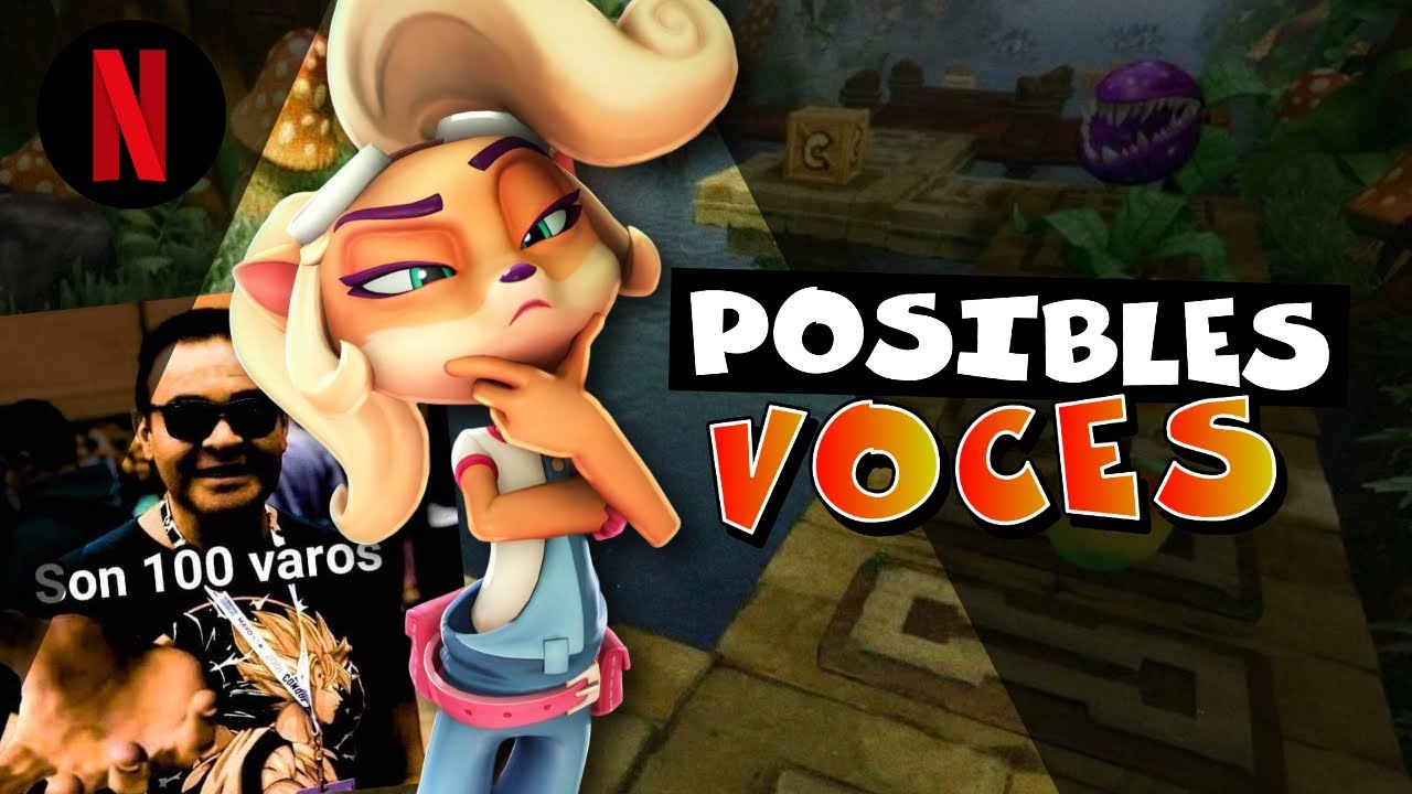 ¿QUE OTROS actores deberían hacer EL DOBLAJE LATINO para la SERIE DE CRASH BANDICOOT?...parte 2