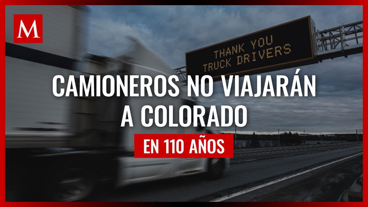 Camioneros se unen y no conducirán a Colorado durante 110 años en protesta