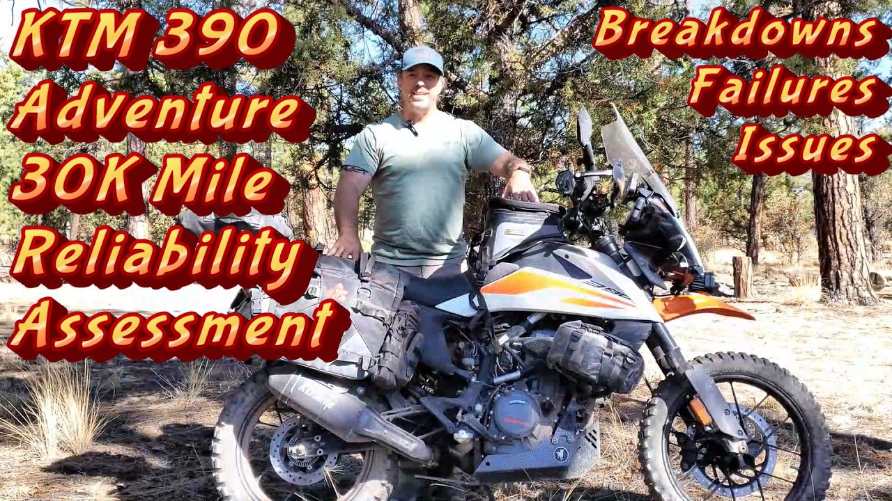 KTM 390 Adventure 30k Mile Reliability Assessment (48K km)