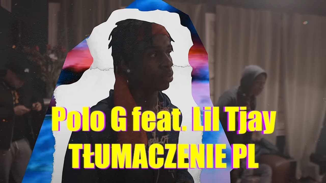 Polo G - Pop Out feat. Lil Tjay (Tłumaczenie po polsku)