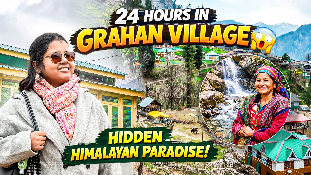 24 Hours in Grahan Village | Hidden Himalayan Paradise Travel Vlog