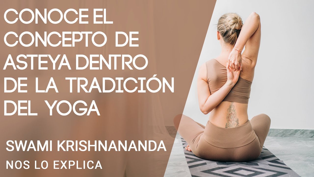 CONOCE🎓 el concepto de ASTEYA💰💰💰 dentro de la tradición del YOGA.