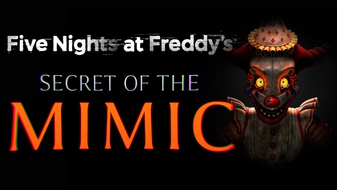 LEARNING MORE ABOUT FNAF SECRET OF THE MIMIC