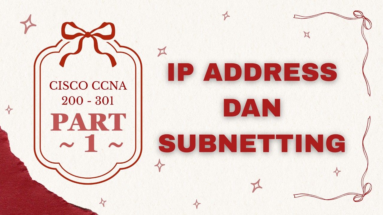 CISCO CCNA 200 - 301 || BAB 2 || IP ADDRESS & SUBNETTING