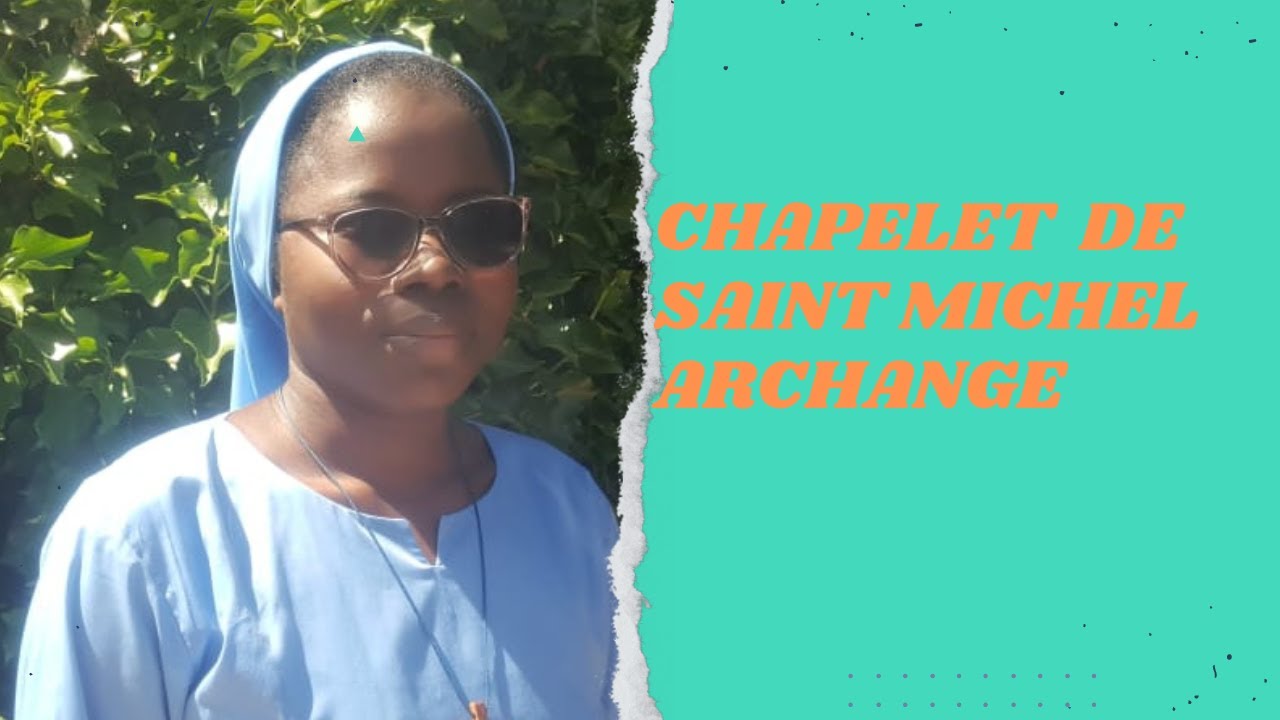 RECITER LE CHAPELET DE SAINT MICHEL ARCHANGE 2021