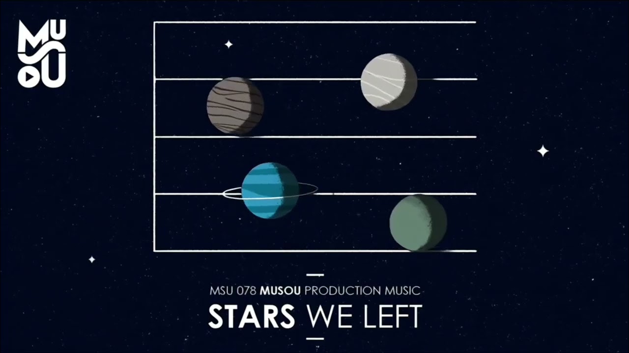 Musou Music - Stars we left - Official preview