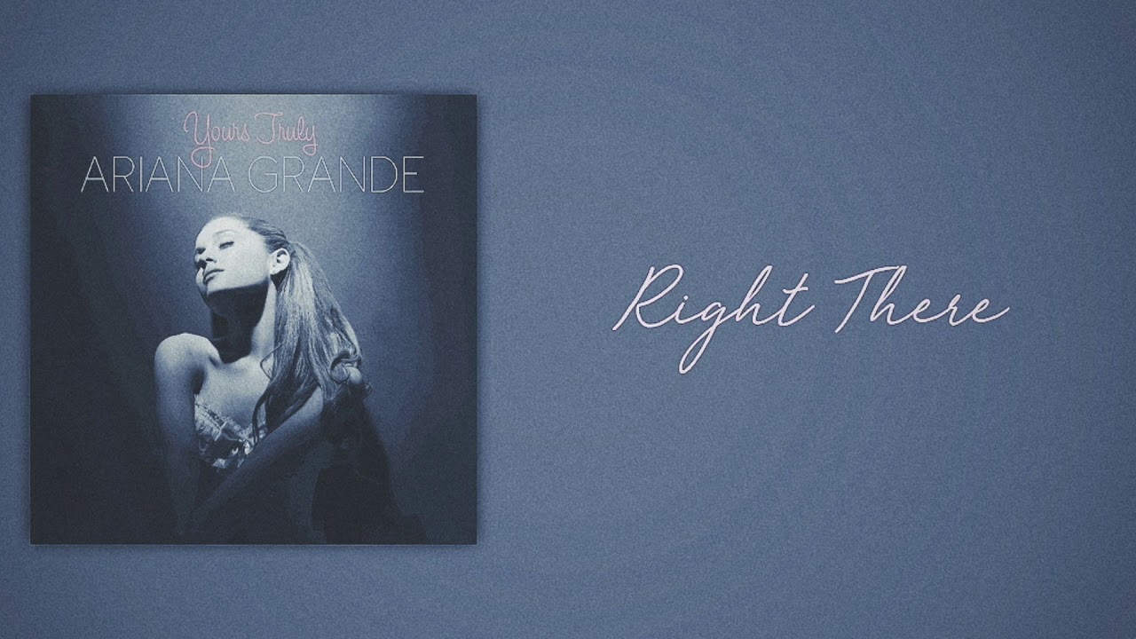 Ariana Grande - Right There (feat. Big Sean) [Slow Version]