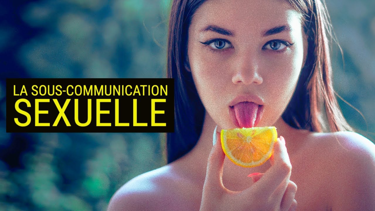 L'ART de la TCHATCHE:  La sous communication sexuelle
