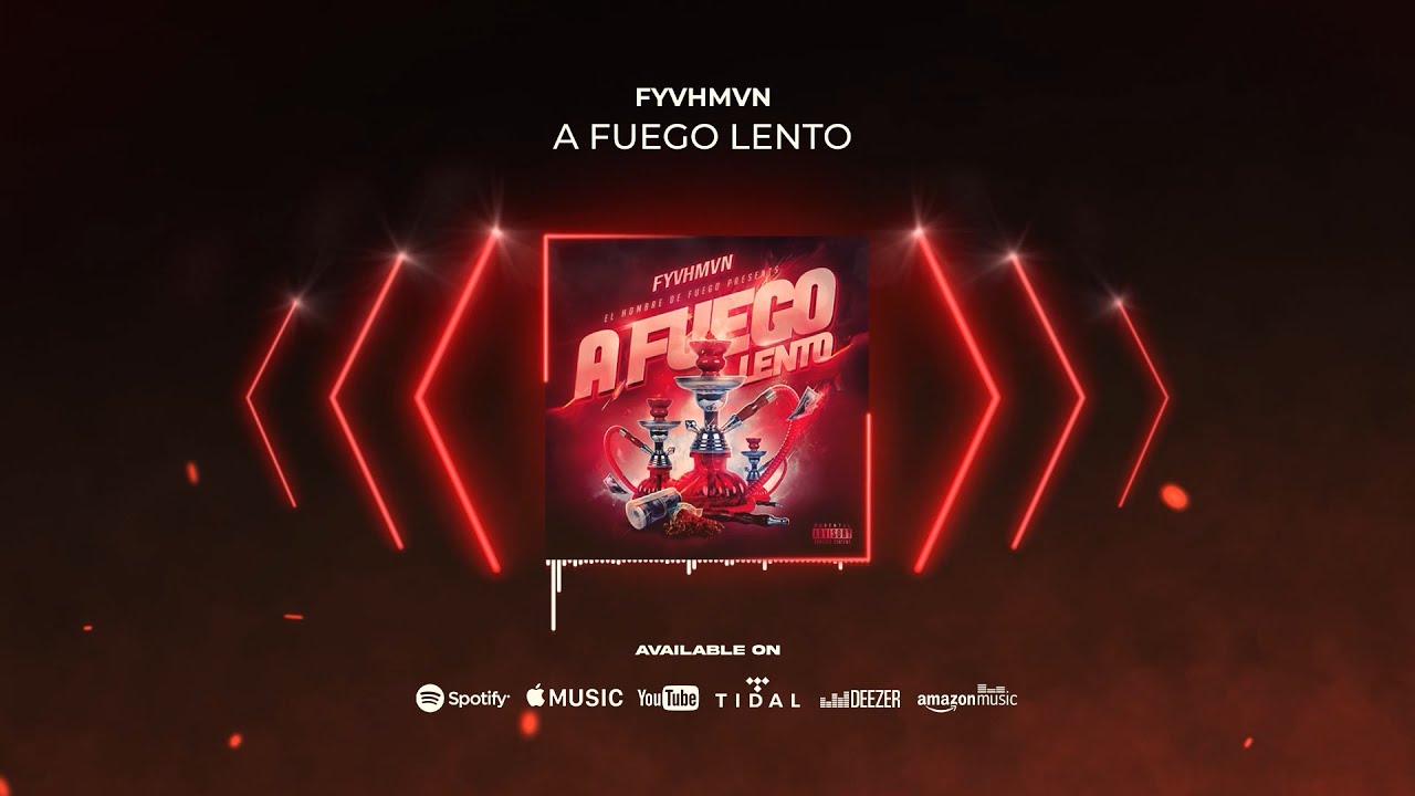 FYVHMVN - A Fuego Lento (Full Album)