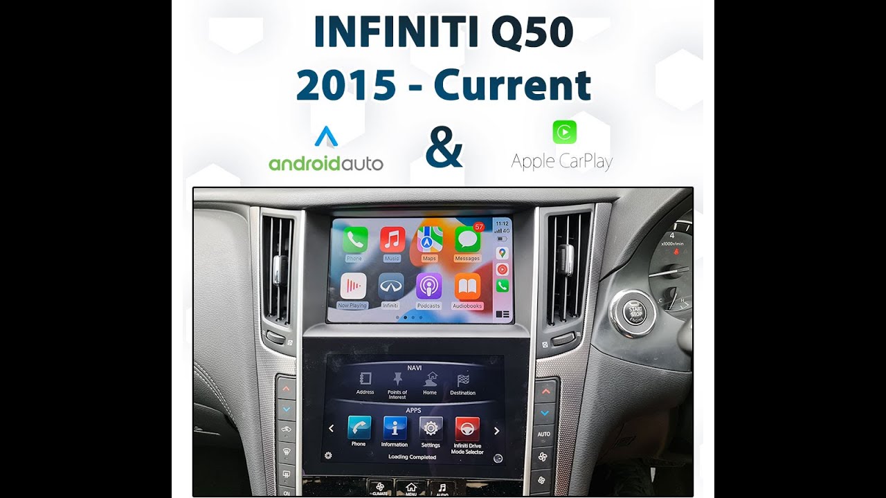 Infiniti Q50 2015 - 2019 : Android Auto & Apple CarPlay Integration