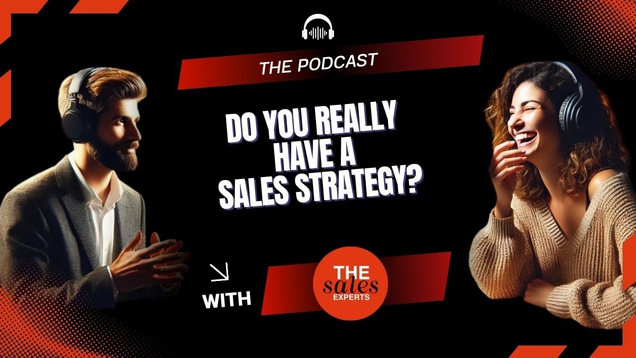 Do You Really Have a Sales Strategy?