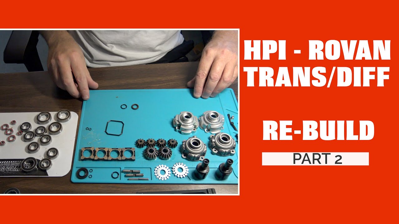Trans/Diff Rebuild - Part 2 - 1/5 Scale HPI, Rovan