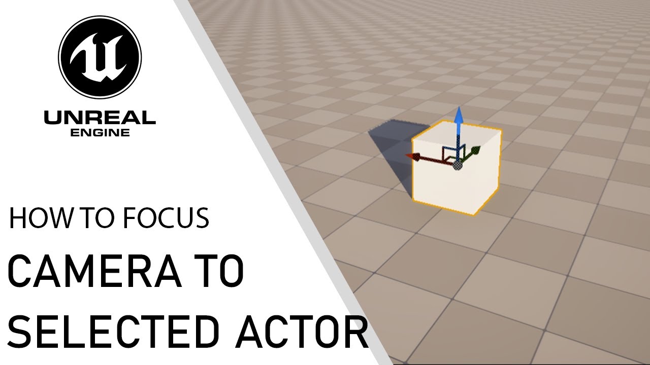 Unreal Engine 5 how to focus camera to actor
