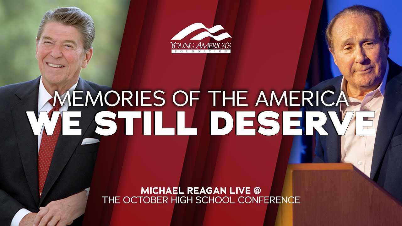 Memories of the America We Still Deserve | Michael Reagan LIVE at the October High School Conference