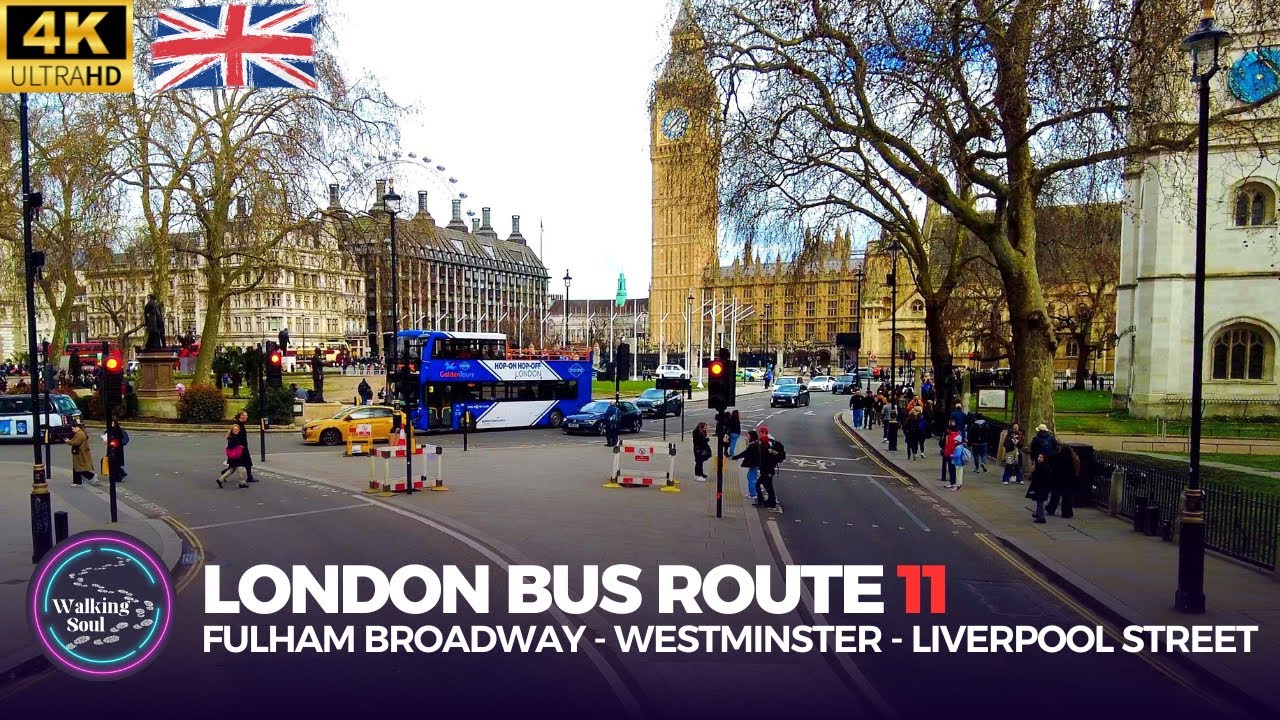 🇬🇧 London Bus Ride 🚍 | Tourist Route 11 – Full Journey: Fulham Broadway to Liverpool Street [4K HDR]