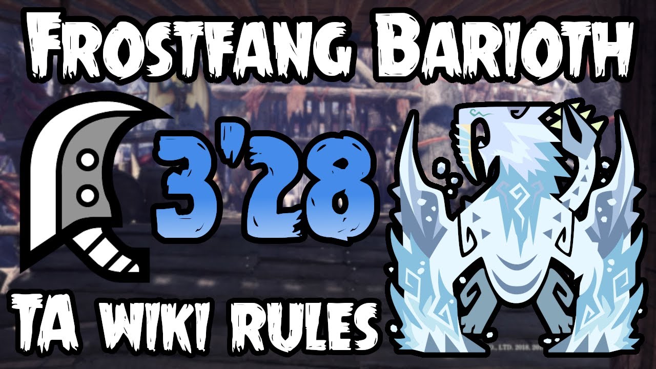MHWI - Frostfang Barioth Great Sword solo 3'28 TA wiki rules / 氷刃佩くベリオロス大剣ソロ