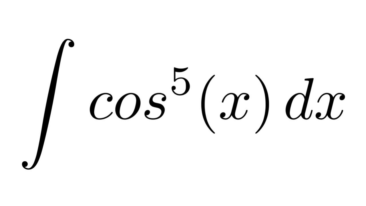 Integral of cos^5(x) (trigonometric identity + substitution)