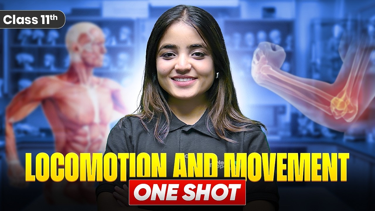 Locomotion and Movement Class 11 One Shot | 11th Biology Chapter-17 Revision | CBSE 2026