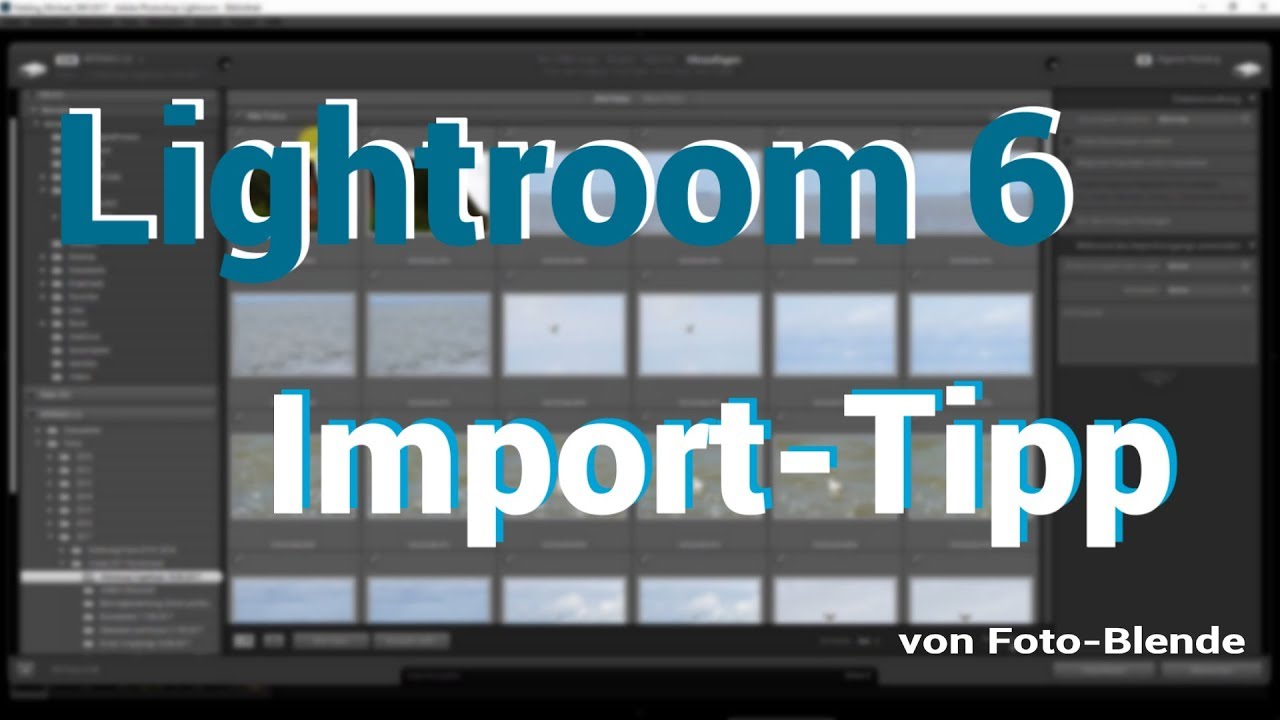 Lightroom 6 Tipp zum Import-Dialog!