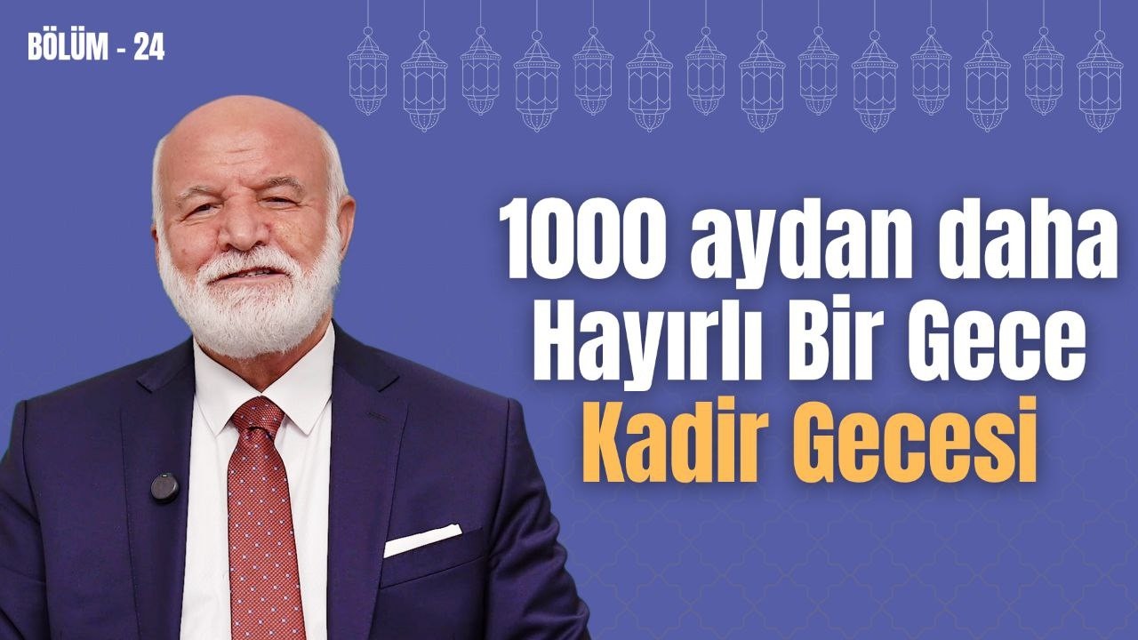 Bölüm 24: Kadir Gecesinin Önemi | @dr.abdulcabbarboran​