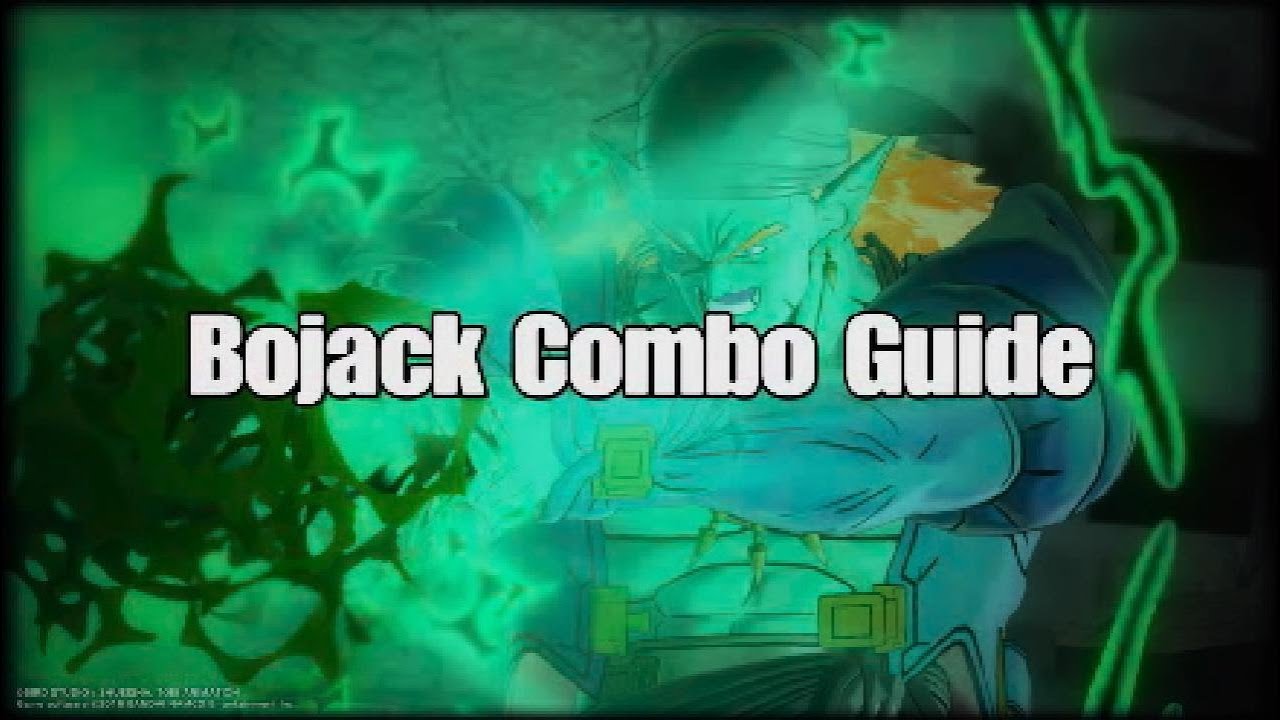 DBX2: Bojack In-depth Combo Guide