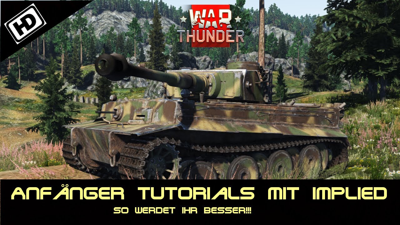 War Thunder GF Tutorial für Neulinge #5 Das must Du wissen um besser zu werden HD Tipps und Tricks