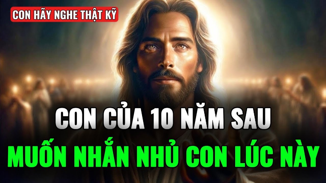 🔴CON CỦA 10 NĂM SAU ĐANG KHÓC CẦU XIN CON _ TIN NHẮN TỪ TƯƠNG LAI | THÔNG ĐIỆP TỪ CHÚA