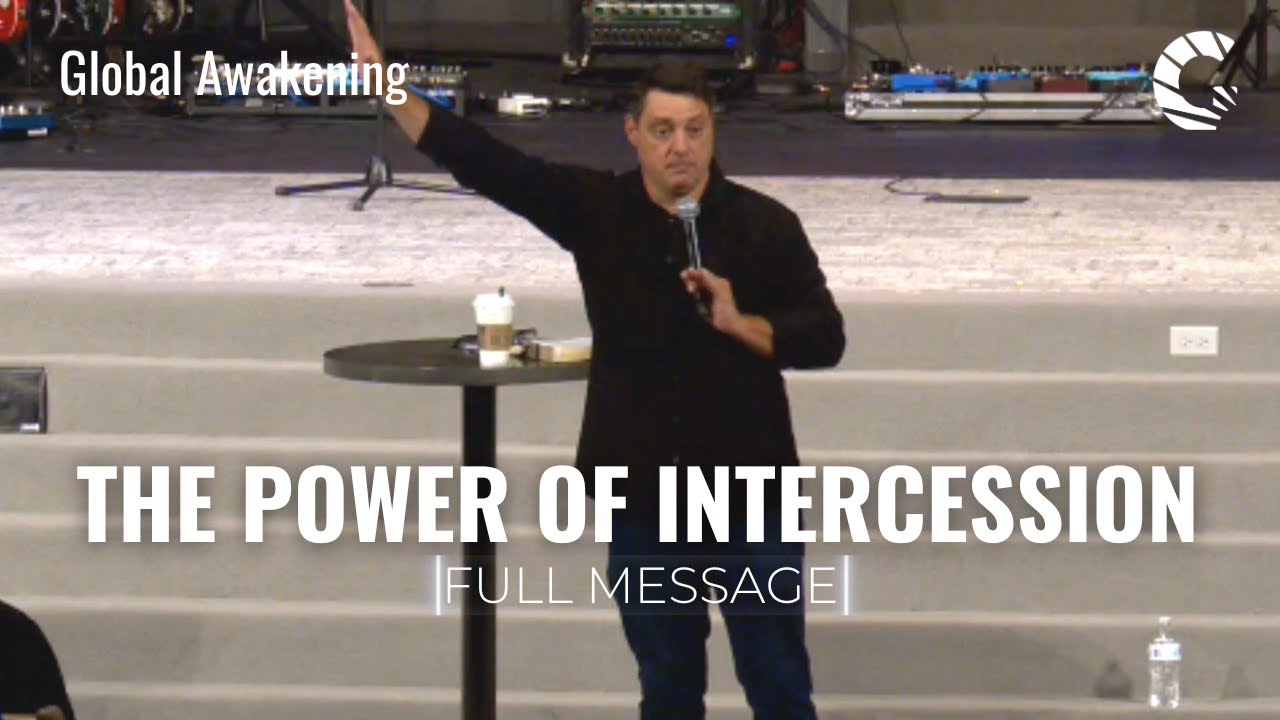 The Power of True Intercession | Full Message | Corey Russel