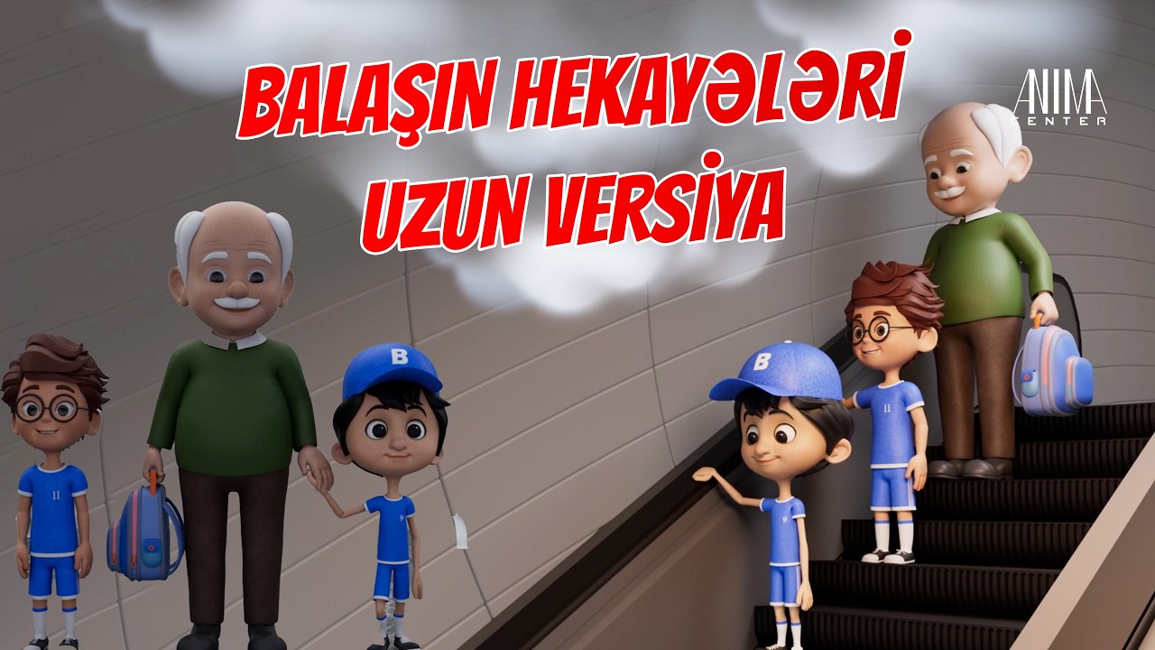 Balaşın MARAQLI HEKAYƏLƏRi - Azərbaycan dilində CİZGİFİLM - GENİŞ HİSSƏ
